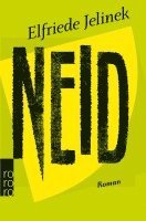 Elfriede Jelinek - Neid, Häftad
