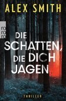 Alex Smith - Die Schatten, die dich jagen, Häftad