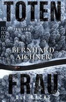 Bernhard Aichner - Totenfrau - Die Rache, Häftad