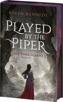 Raven Kennedy - Played by the Piper - Die Unbeugsame, Inbunden
