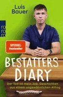 Luis Bauer, Katharina Worsch - Bestatters Diary, Häftad