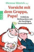 Dietmar Bittrich - Vorsicht mit dem Grappa, Papa!, Häftad