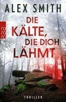 Alex Smith - Die Kälte, die dich lähmt, Häftad