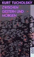 K. Tucholsky, Mary Gerold-Tucholsky - Zwischen Gestern Und Morgen, Häftad