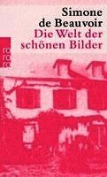 Simone de Beauvoir - Die Welt der schönen Bilder, Häftad