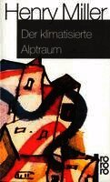 Henry Miller - Der klimatisierte Alptraum, Häftad