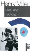 Henry Miller - Stille Tage in Clichy, Häftad