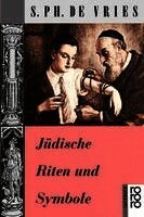 S. Ph. de Vries - Jüdische Riten und Symbole, Häftad
