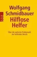 Hilflose Helfer 1