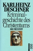 bokomslag Kriminalgeschichte des Christentums 1