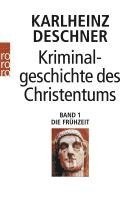 bokomslag Kriminalgeschichte des Christentums 1