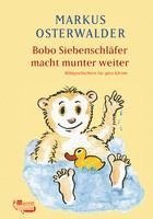 Bobo Siebenschlafer macht munter weiter