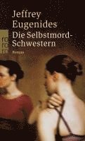 Jeffrey Eugenides - Die Selbstmord-Schwestern, Häftad