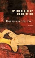 Philip Roth - Das sterbende Tier, Häftad