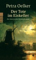 Petra Oelker - Der Tote im Eiskeller, Häftad
