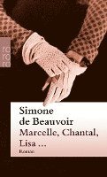 Simone de Beauvoir - Marcelle, Chantal, Lisa ..., Häftad