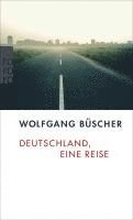 Wolfgang Buscher, Wolfgang Büscher - Deutschland, Eine Reise, Häftad