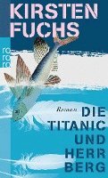 bokomslag Die Titanic Und Der Herr Berg