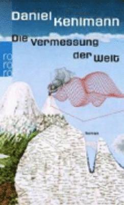 Daniel Kehlmann - Die Vermessung der Welt, Häftad