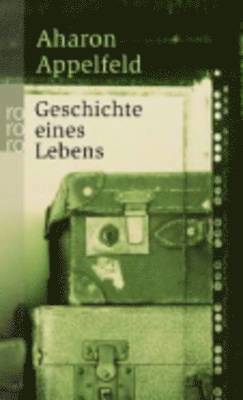 Aharon Appelfeld - Geschichte eines Lebens, Häftad