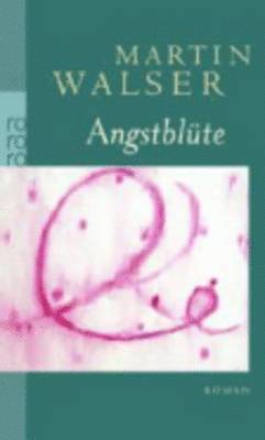 Martin Walser - Angstblute, Häftad