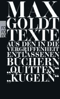 Max Goldt - Texte aus den in die Vergriffenheit entlassenen Büchern "Quitten" und "Kugeln", Häftad