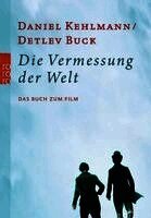 Daniel Kehlmann, Wenka Mikulicz-Radecki von, Michael Töteberg - Die Vermessung der Welt - Das Buch zum Film, Häftad