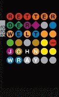 John Wray - Retter der Welt, Häftad