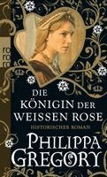 Philippa Gregory - Die Königin der Weißen Rose, Häftad