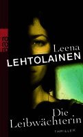 Leena Lehtolainen - Die Leibwächterin, Häftad