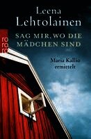 Leena Lehtolainen - Sag mir, wo die Mädchen sind, Häftad