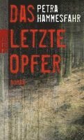 Petra Hammesfahr - Das letzte Opfer, Häftad