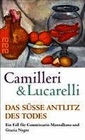 Andrea Camilleri, Carlo Lucarelli - Das susse Antlitz des Todes, Häftad