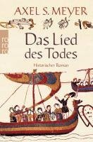 Axel S. Meyer - Das Lied des Todes, Häftad