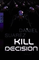 Daniel Suarez - Kill Decision, Häftad
