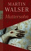 Martin Walser - Muttersohn, Häftad