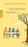 Barbara Constantine - Und dann kam Paulette, Häftad