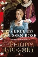 bokomslag Das Erbe der weißen Rose