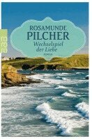 Rosamunde Pilcher - Wechselspiel der Liebe, Häftad