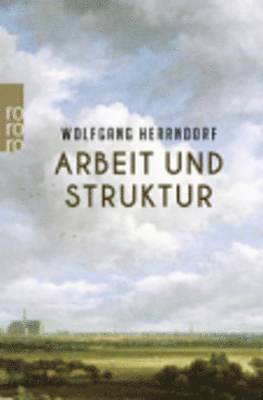 Wolfgang Herrndorf - Arbeit und Struktur, Häftad