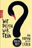 Sheila Heti - Wie sollten wir sein?, Häftad
