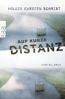 Holger Karsten Schmidt - Auf kurze Distanz, Häftad
