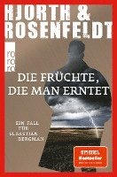 Die Früchte, die man erntet