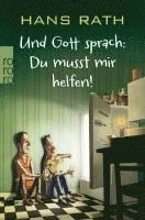 Und Gott sprach: Du musst mir helfen! 1