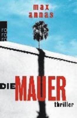 Max Annas - Die Mauer, Häftad
