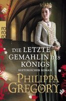 Philippa Gregory - Die letzte Gemahlin des Königs, Häftad. Tillgänglighet: Lägg i varukorg