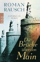 Roman Rausch - Die Brücke über den Main, Häftad