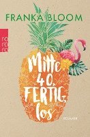 Franka Bloom - Mitte 40, fertig, los, Häftad