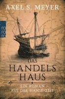 Axel S. Meyer - Das Handelshaus, Häftad
