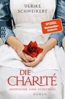 Ulrike Schweikert - Die Charité: Hoffnung und Schicksal, Häftad